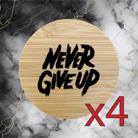 Never Give Up x4 Bamboo Coasters Drink Natural Wood Home Decor Lounge Quote NEW