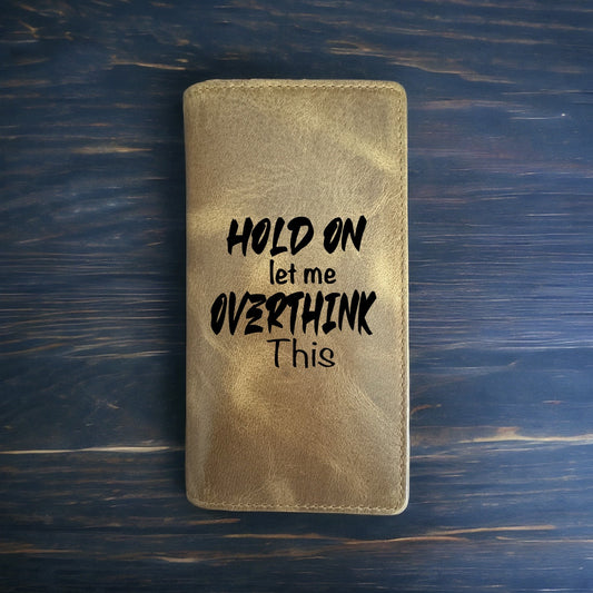 Overthinking Quote Rodeo Wallet Cowboy Western Buffalo Leather Premium Work NEW