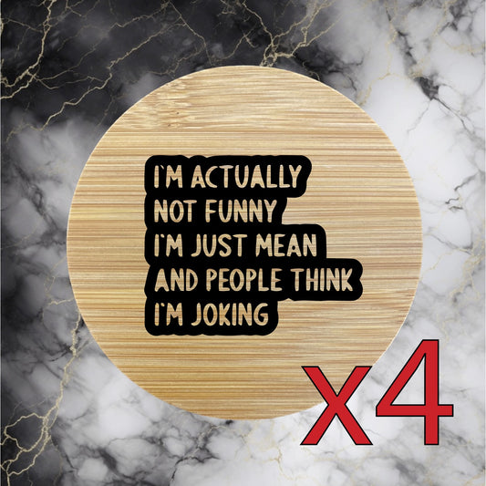Not Funny Just Mean x4 Bamboo Coasters Drink Natural Wood Home Decor Lounge NEW